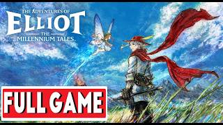 The Adventures of Elliot The Millennium Gameplay 100% FULL GAME (True Ending) [NO COMMENTARY]