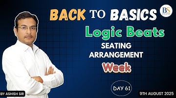 Logic Beats I Episode I Rectangular Sitting Arrangement by Ashish Sir
