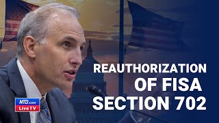 LIVE: Assistant Attorney General Matthew Olsen on the Reauthorization of FISA Section 702