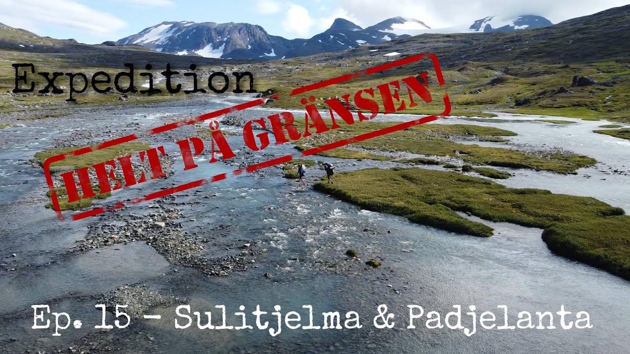 Helt på Gränsen - Sulitjelma & Padjelanta