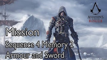 Assassin’s Creed Rogue Mission Sequence 4 Memory 2 Armour and Sword