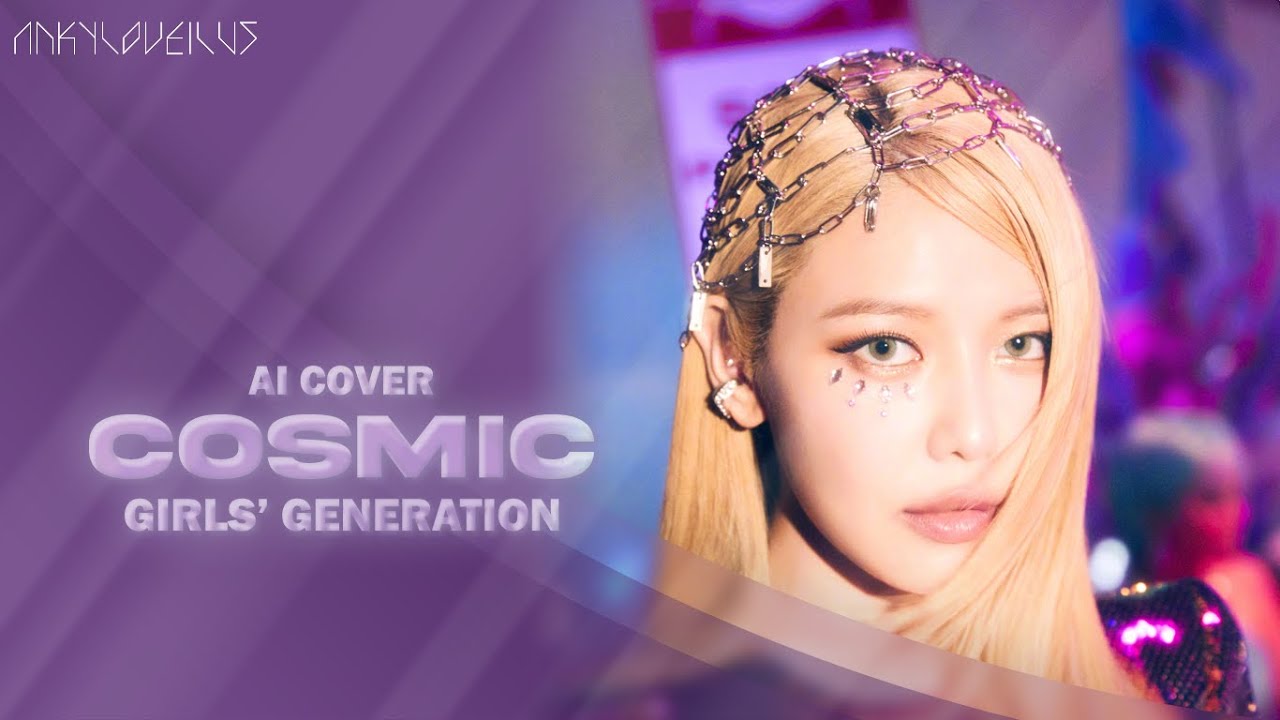 [AI Cover] Girls' Generation Cosmic (Originally by Red Velvet) YouTube
