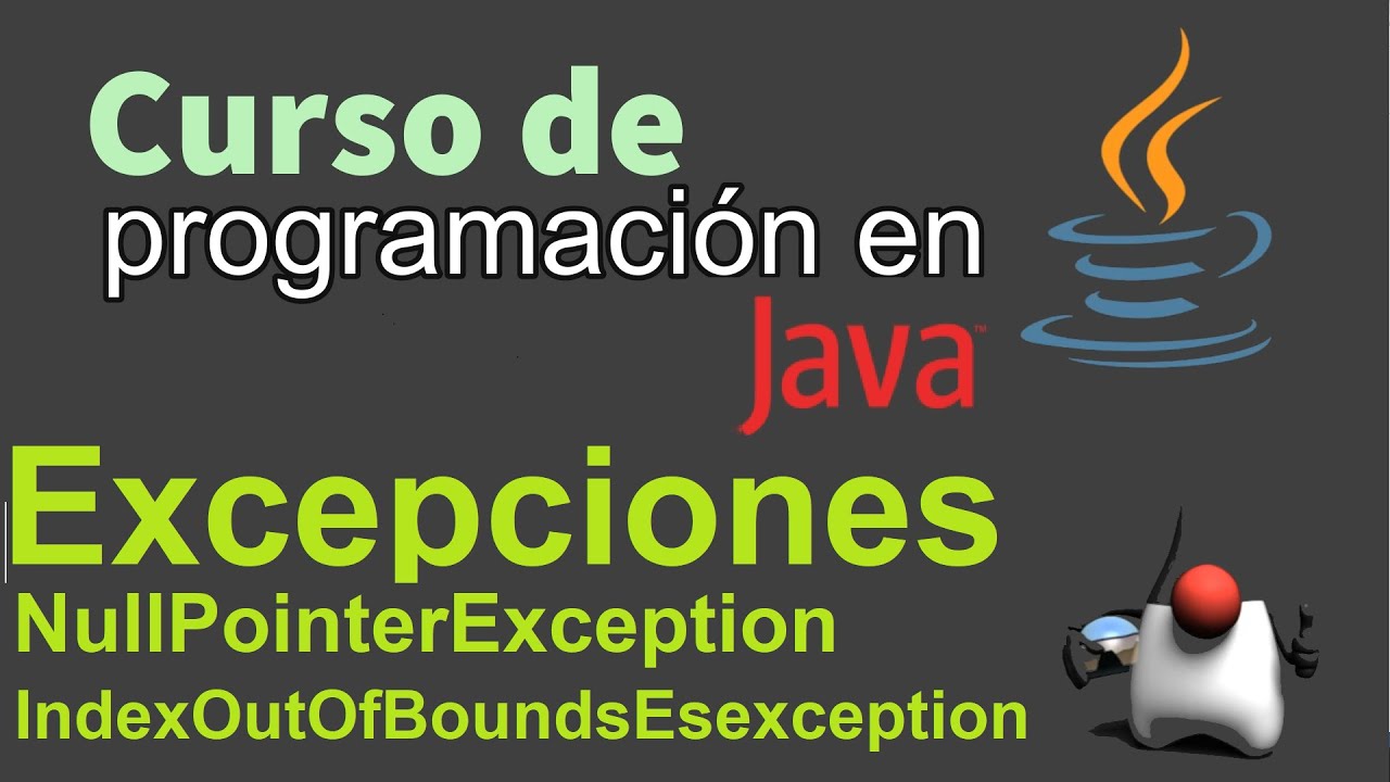 Curso de Java desde Cero | EXCEPCIONES, NULLPOINTEREXCEPTION ...
