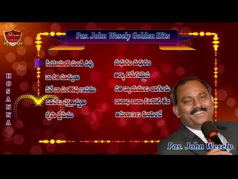 Pastor John Wesley songs  Hosanna ministries songs  jukebox  Part 1