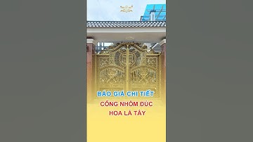 Báo Giá Chi Tiết Cổng Nhôm Đúc Hoa Lá Tây #cổngnhômđúc #phongthuy #nhadep #baogiacongnhomduc