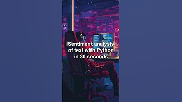 Text Sentiment in Python (30 sec)