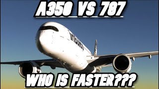 BOEING 787-10 VS AIRBUS A350-900 Wich is faster? [Microsoft Flight simulator]