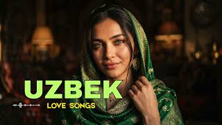 Uzbek Romantic Songs 2025 🔥 | Viral Uzbek Love Songs 2025 (Ultimate Emotional Playlist)