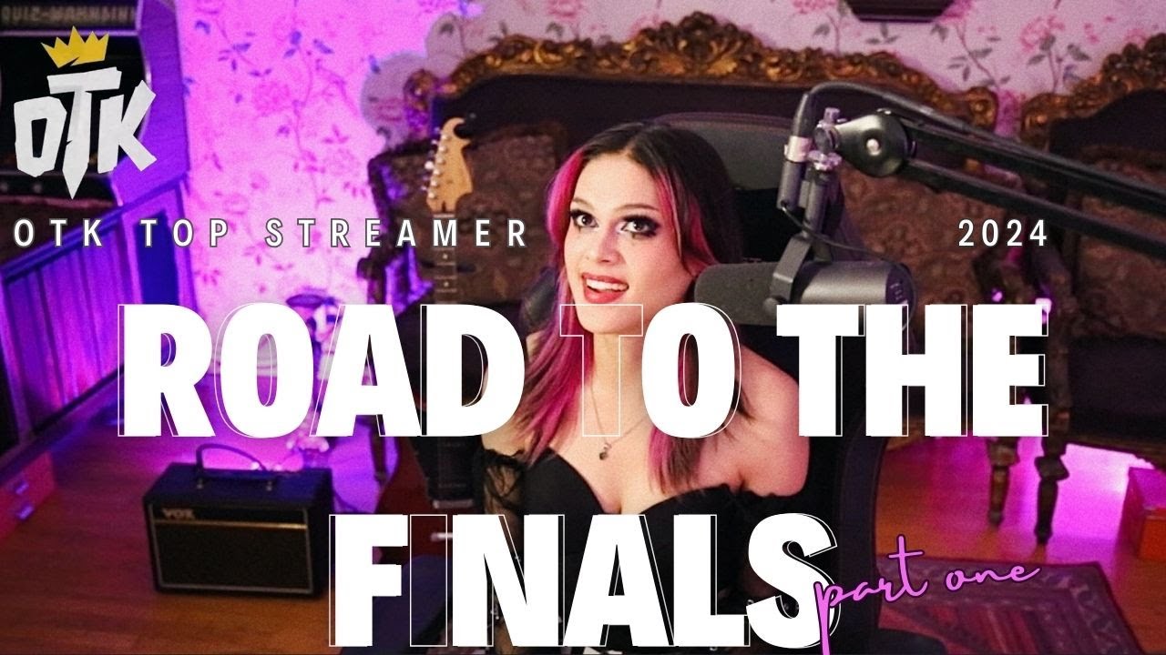 Streamers Rd OTK Top Streamer: Road to the Finals Part One! - YouTube