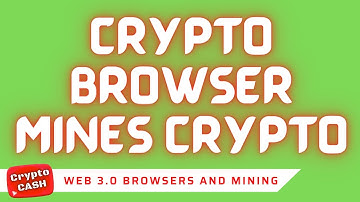 Crypto Browsers (Web 3.0 Browsers)