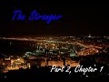 The Stranger Part 2, Chapter 1 Summary