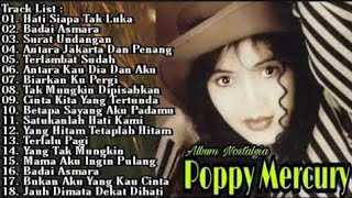 Poppy Mercury Full Album Tanpa Iklan Hati Siapa Tak Luka Badai Asmara Surat Undangan Pop 90an HD