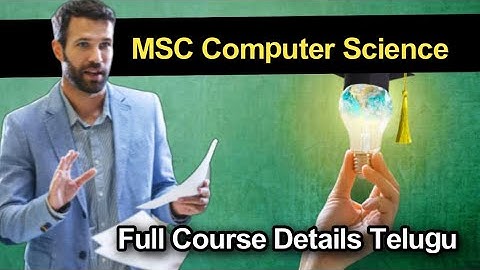 MSC computer science course Full details in Telugu || PG Msc computer course details