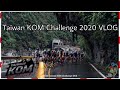 EPIC Rainy Taiwan KOM Challenge 2020 (RACE DAY VLOG)