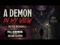 A Demon in My View by Ruth Rendell | Full Audiobook Read by Julian Glover