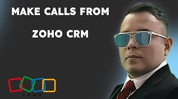 How to MAKE Calls from ZOHO CRM { 2025 edition }
