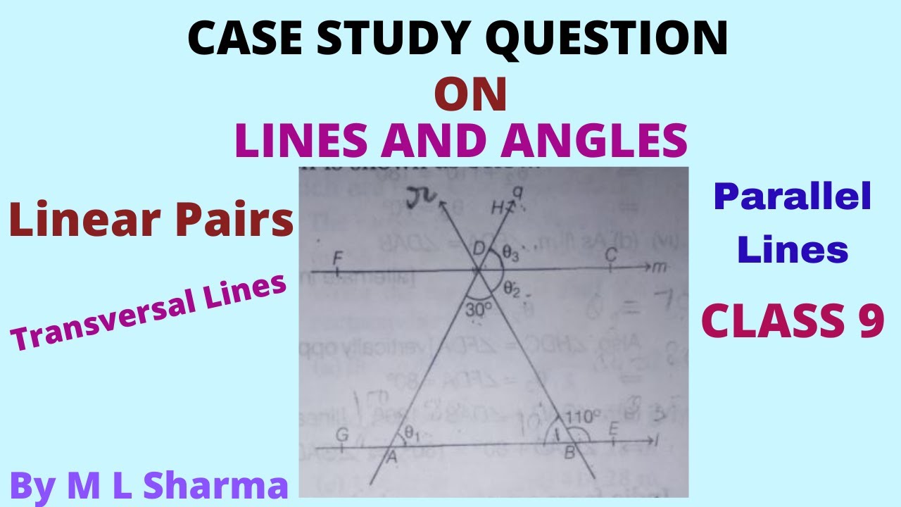 case study questions lines and angles class 9