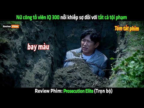 Nữ công tố viên IQ 300 nỗi khíp sợ đối với tất cả tôi phạm – tóm tắt phim hay mới nhất 2023