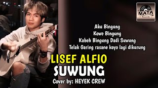 Heyek Crew - Suwung Cover by Lisef Alfio (ANDERS)
