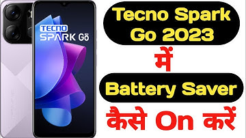 How to on battery saver in Tecno Spark Go 2023 || Tecno Spark Go 2023 me battery saver kaise on kare