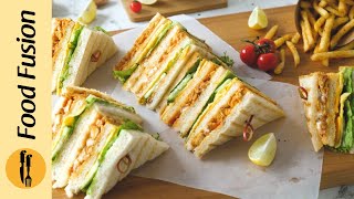 How to make Chicken Tikka Club Sandwich Recipe by Food Fusion