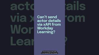 Why Your xAPI Actor Details Aren't Sending From Workday