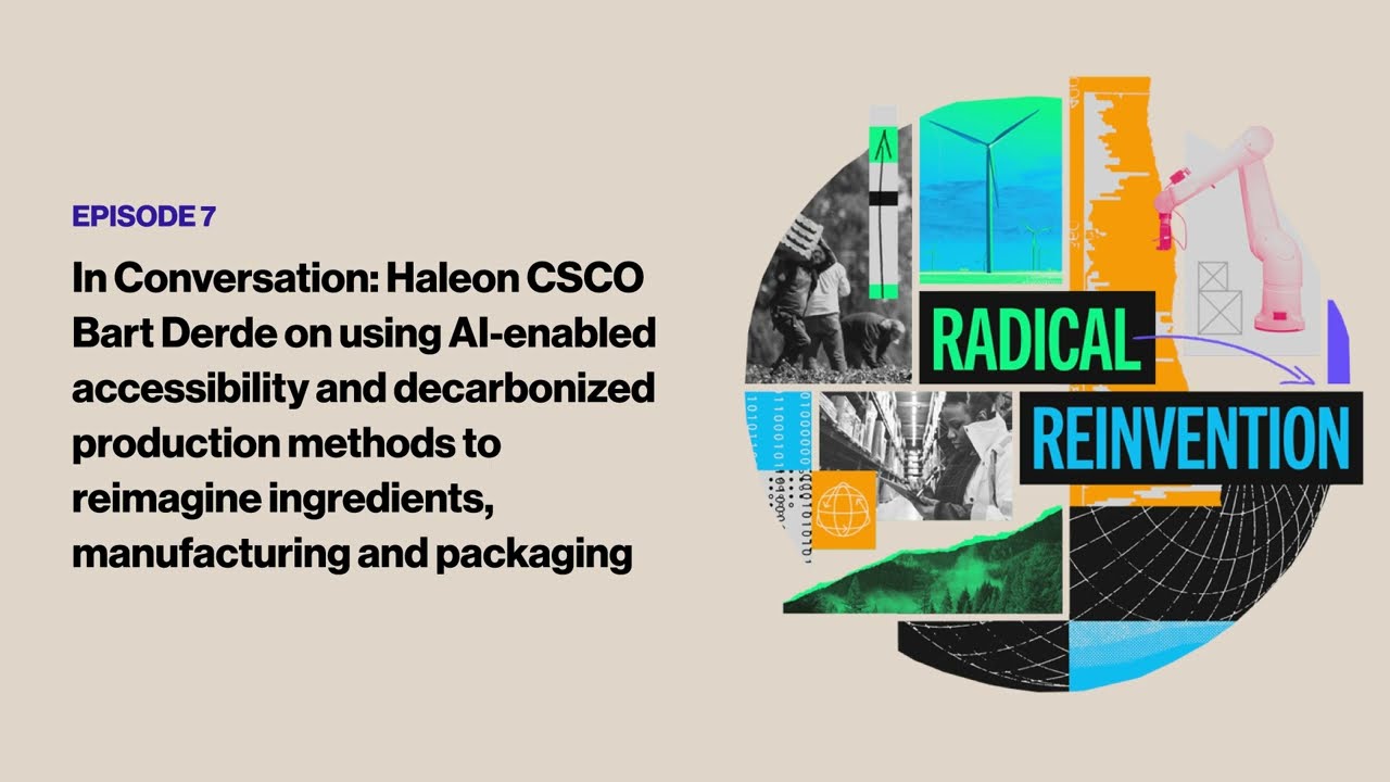 Ep7: In Conversation: Haleon CSCO Bart Derde on AI-enabled accessibility and decarbonized production