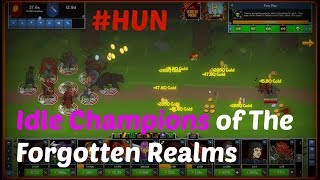 Idle Champions of The Forgotten Realms- HUN gameplay, teszt, ingyenes clicker játék, jó idle game! screenshot 1