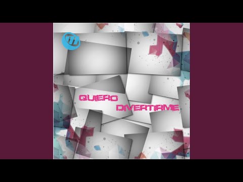 Quiero Divertirme (Radio Edit)