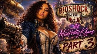 We Finally Found Her! | BioShock Infinite Part 3