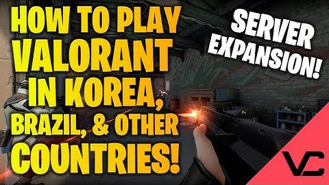 VALORANT CLOSED BETA EXPANDED TO NEW REGIONS! ALL REGIONS AND INFO!