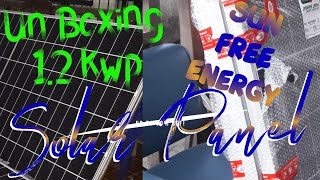 UN BOXING 1.2 KWP SOLAR PANEL   ||  FREE ENERGY FROM THE SUN