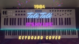 Talk Talk - It&#39;s My Life (1984) Keyboard cover by Lorenzo Bianco