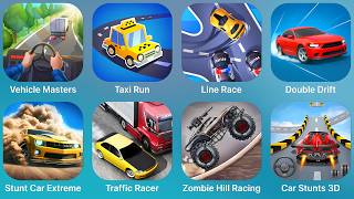 Vehicle Masters, Taxi Run, Line Race, Double Drift, Stunt Car Extreme, Traffic Racer, Zombie H screenshot 5
