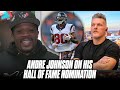 Andre johnson on what his hall of fame nomination means to him  life after his nfl career