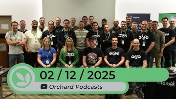 Orchard Podcast: 2nd of December, 2025
