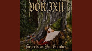 Secrets as You Slumber - VON IXII, Aerik Von