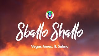 Watch Vegas Jones Sballo Shallo video