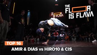 Amir & Dias vs Hiro10 & Cis [TOP 16] / The Floor is Flava 2023