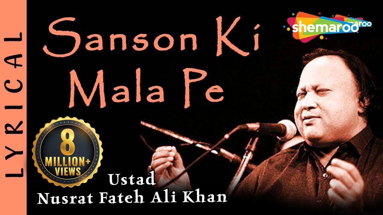 Sanson Ki Mala Pe by Nusrat Fateh Ali Khan   Hit Hindi Songs with Lyrics