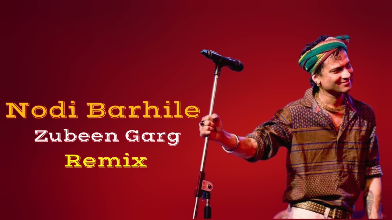 Nodi Barhile (Remix) || ZUBEEN GARG || New Assamese bihu remix song 2026