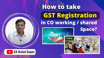 How to Get GST Registration in Co working shared Space | Multiple GST Registration Single Premise