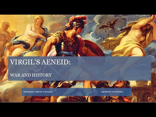 Virgil's Aeneid: War and History (3/4)