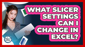 What Slicer Settings Can I Change In Excel? - Docs and Sheets Pro