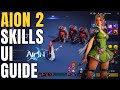 AION 2 Skills Guide - BRAND(CLASSES) SKILLS UI + Stigmas and Chain Skills - New MMORPG - F2P