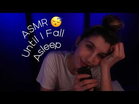 💤 Mouth Sounds Until I Fall Asleep 😴 ASMR (& Whispers)