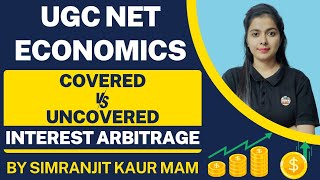 Covered And Uncovered Arbitrage | Ugc Net Economics Preparation By Simranjit Kaur Mam