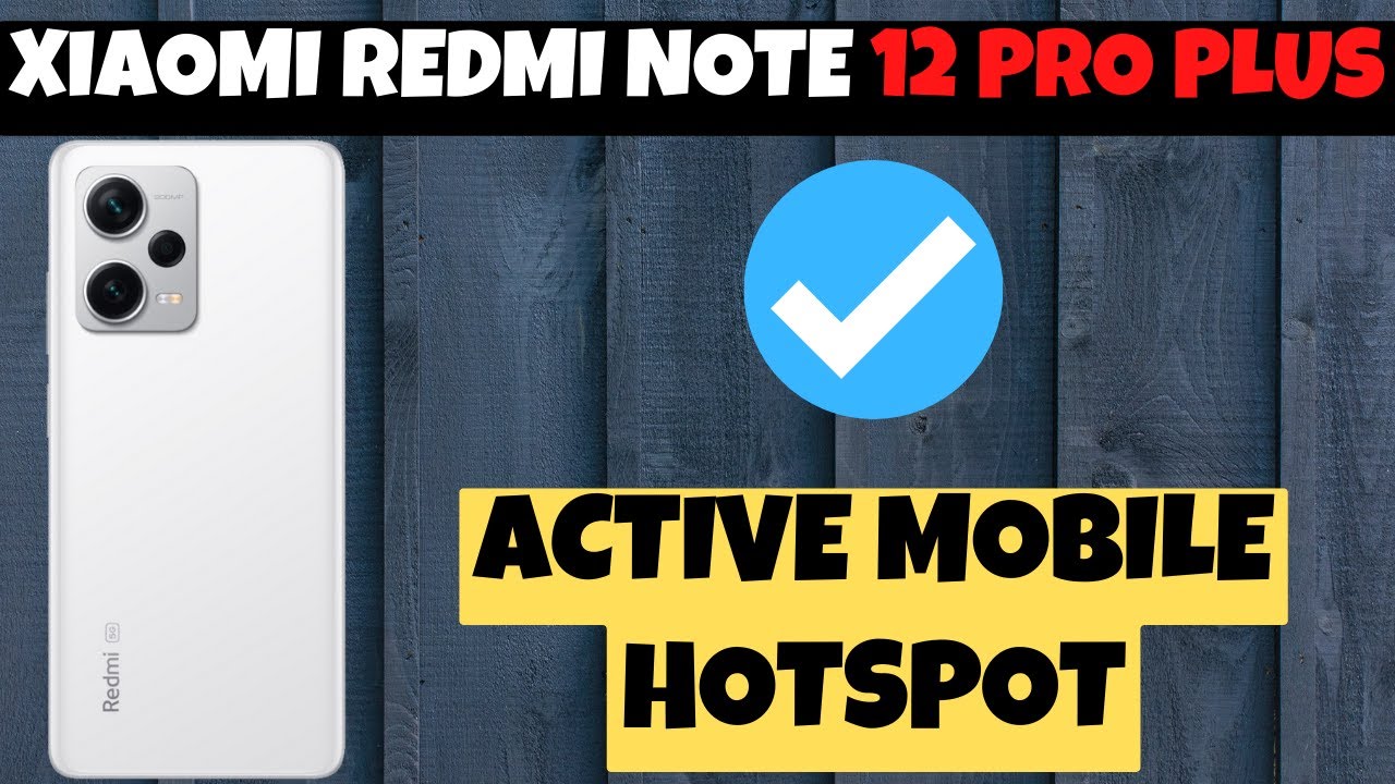 How to Enable Hotspot Xiaomi Redmi Note 12 Pro Plus How to use