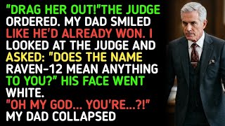 "DRAG HER OUT!"THE JUDGE ORDERED. MY DAD SMILED LIKE HE'D ALREADY WON. I LOOKED AT THE JUDGE AND  