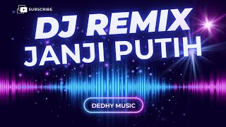 DJ Janji Putih Remix Full Bass Viral TikTok 2025